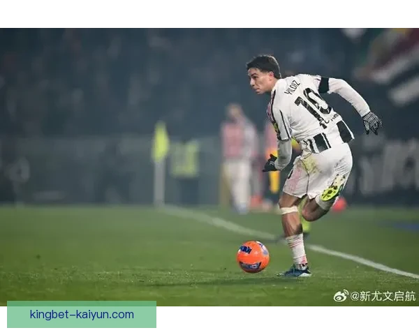 伊尔迪兹近期表现稳健，备受关注的比赛亮点逐渐浮现。