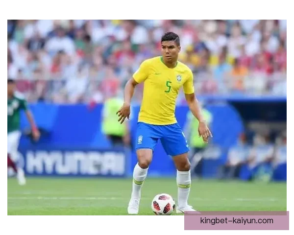 卡塞米罗防守站位分析：表现稳健助力球队稳定防线