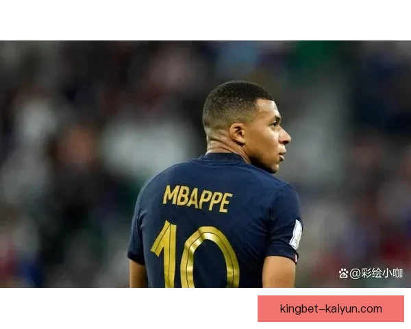 姆巴佩获环球足球奖，赛季表现稳健备受期待备受期待